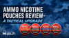 Ammo Nicotine Pouches Review