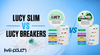 Lucy Slim versus Lucy Breakers