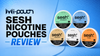 Sesh Pouches Review